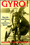 Gyro! The Life and Tomes of Lawrence Sperry