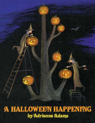 Title: A Halloween Happening, Author: Adrienne Adams