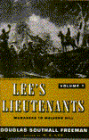 Lee's Lieutenants: A Study in Command, Volume 1: Manassas to Malvern Hill