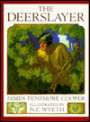 The Deerslayer: Of the First War-Path (Scribner Illustrated Classics)