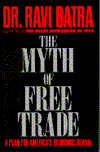 Myths and Misconceptions of Free Trade: A Plan for America's Economic Revival