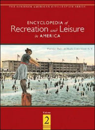 Encyclopedia of Recreation & Leisure in America