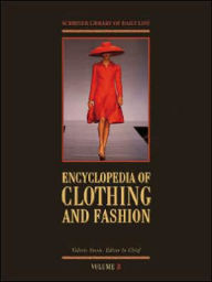 Title: Encyclopedia of Clothing and Fashion, Author: Charles Scribners & Sons Publishing