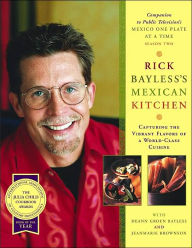 Title: Rick Bayless Mexican Kitchen, Author: Rick Bayless