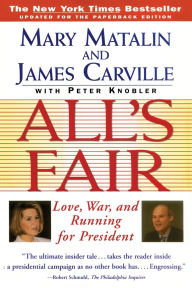 All's Fair: Love, War and Running for President