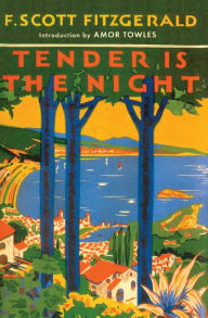 Tender Is the Night: A Novel