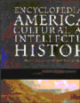 Encyclopedia of American Cultural and Intellectual History
