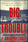 Big Trouble: A Murder in a Small Western Town Sets Off a Struggle for the Soul of America