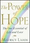 The Power of Hope: The One Essential of Life and Love