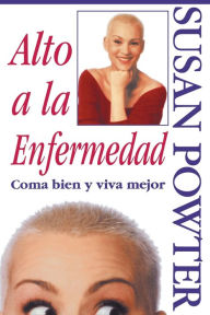 Title: Alto a la Enfermedad! (Stop the Insanity!): C Ma Bien Y Viva Mejor (Stop the Insanity), Author: Susan Powter