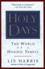 Holy Days: The World Of The Hasidic Family