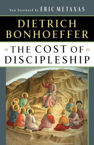 Title: The Cost of Discipleship, Author: Dietrich Bonhoeffer