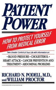 Title: Patient Power: How to Protect Yourself from Medical Error, Author: William Proctor