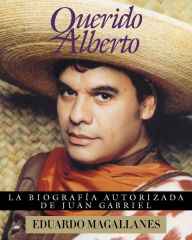 Title: Querido Alberto, Author: Eduardo Magallanes