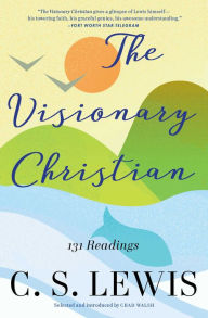 Title: Visionary Christian, Author: C. S. Lewis
