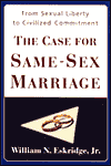 The Case for Same-Sex Marriage: From Sexual Liberty to Civilized Commitment