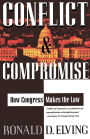 Conflict And Compromise: How Congress Makes The Law