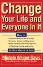 Change Your Life and Everyone In It