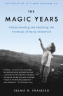 The Magic Years: Understanding and Handling the Problems of Early Childhood