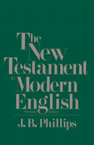 Title: New Testament in Modern English, Author: J.B. Phillips