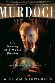 Title: Murdoch: Revised and Updated, Author: William Shawcross