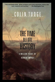 Title: The Time Before History, Author: Colin Tudge