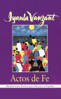 Actos de fe (Acts of Faith)