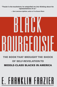Title: Black Bourgeoisie, Author: Franklin Frazier