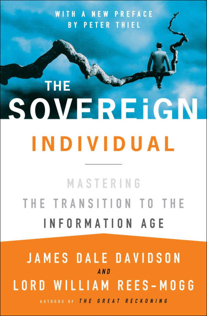 The Sovereign Individual: Mastering the Transition to the Information  Age|Paperback