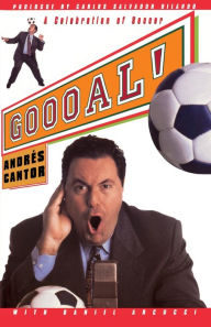 Title: Goooal: A Celebration Of Soccer, Author: Andreas Cantor