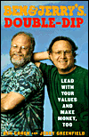 Ben & Jerry's Double-Dip: Lead with Your Values and Make Money Too