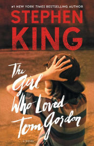 Title: The Girl Who Loved Tom Gordon, Author: Stephen King