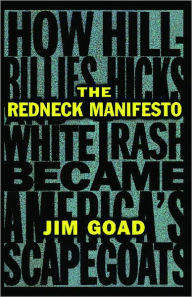 Title: The Redneck Manifesto, Author: Jim Goad