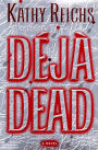 Deja Dead (Temperance Brennan Series #1)
