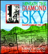 Beneath the Diamond Sky: Haight-Ashbury 1965-1970