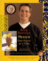 Title: Mexico One Plate At A Time, Author: Rick Bayless