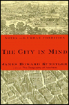 The City in Mind: Meditations on the Urban Condition