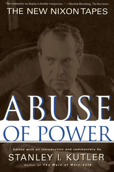 Abuse of Power: The New Nixon Tapes