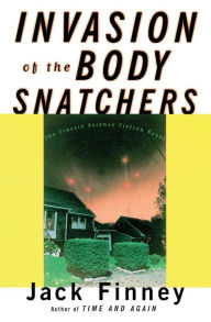 Title: Invasion of the Body Snatchers, Author: Jack Finney