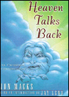 Heaven Talks Back