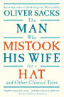 The Man Who Mistook His Wife for a Hat: And Other Clinical Tales