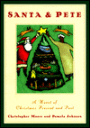 Santa and Pete: A Novel of Christmas Present and Past
