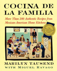 Title: Cocina De La Familia: More Than 200 Authentic Recipes from Mexican-American Home Kitchens, Author: Marilyn Tausend