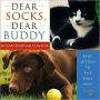 Dear Socks, Dear Buddy: Kids' Letters to the First Pets