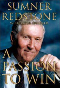 Title: A Passion to Win, Author: Sumner Redstone