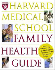 Harvard Medical School Family Health Guide