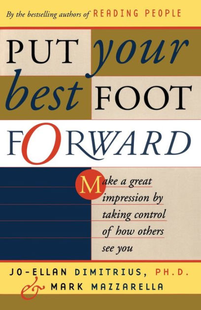 Put Your Best Foot Forward Make A Great Impression By Taking Control