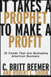 It Takes A Prophet To Make A Profit: 15 Trends That Are Reshaping American Business