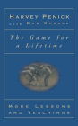 The Game for a Lifetime: More Lessons and Teachings