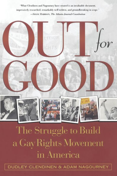 Out For Good: The Struggle to Build a Gay Rights Movement in America